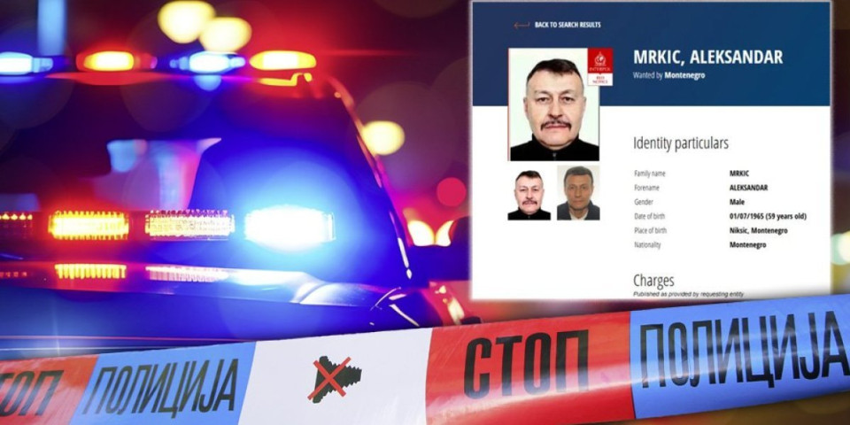 Još jedan Crnogorac na Interpolovoj poternici: Mrkić na listi najtraženijih begunaca (FOTO)