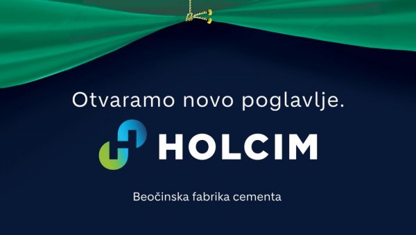 ОТВОРЕНО НОВО ПОГЛАВЉЕ: Беочински Лафарге БФЦ Србија променио име у Холцим Србија